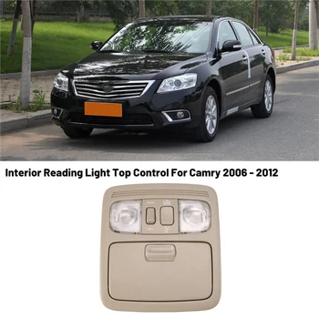 Avto Notranje zadeve Branje Svetlobe Vrh Nadzor za Toyota Camry 2006 - 2012 Režijske Notranjost Strehe Stikala za Luč Branje Lučka A 5